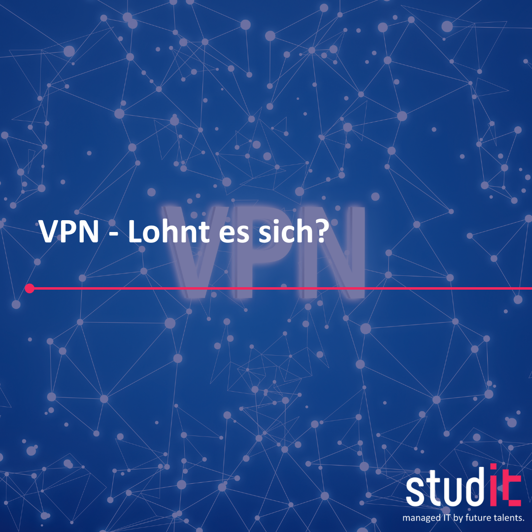 VPN - Lohnt es sich